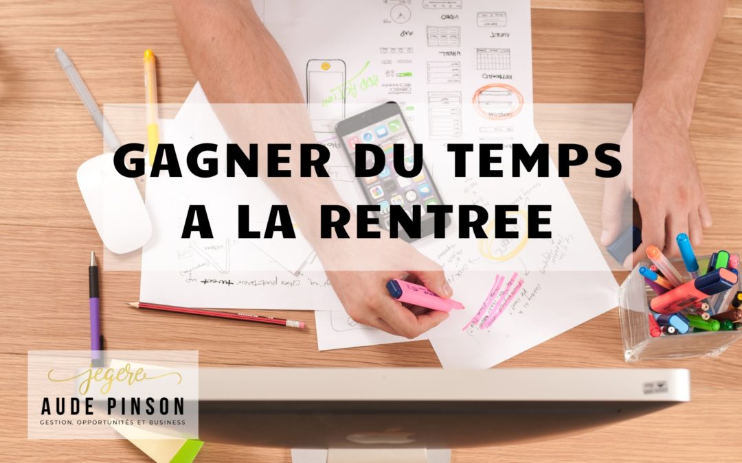 Gagner du temps pour remplir les documents de rentrée