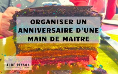 Organiser un anniversaire d’une main de maître