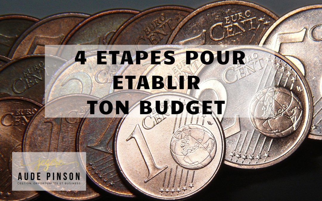 4 etapes pour établir ton budget