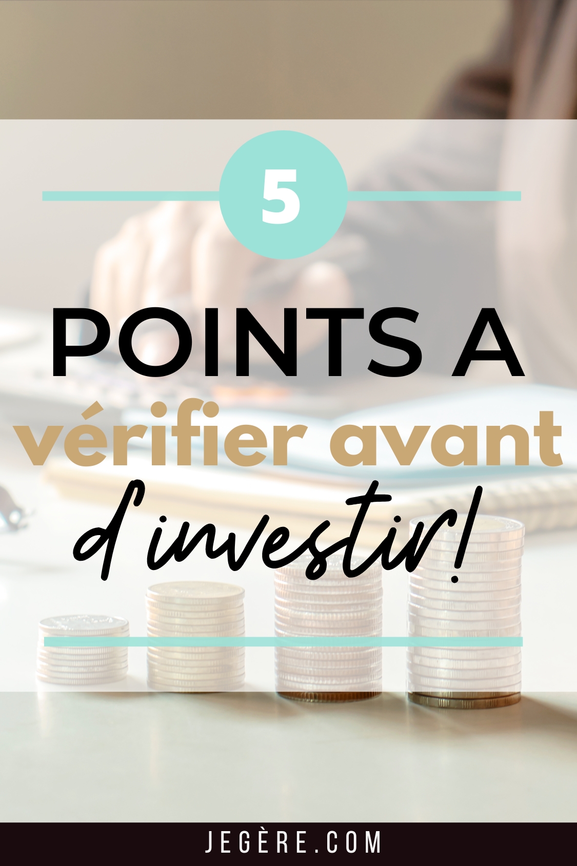 5 points à vérifier avant d'investir