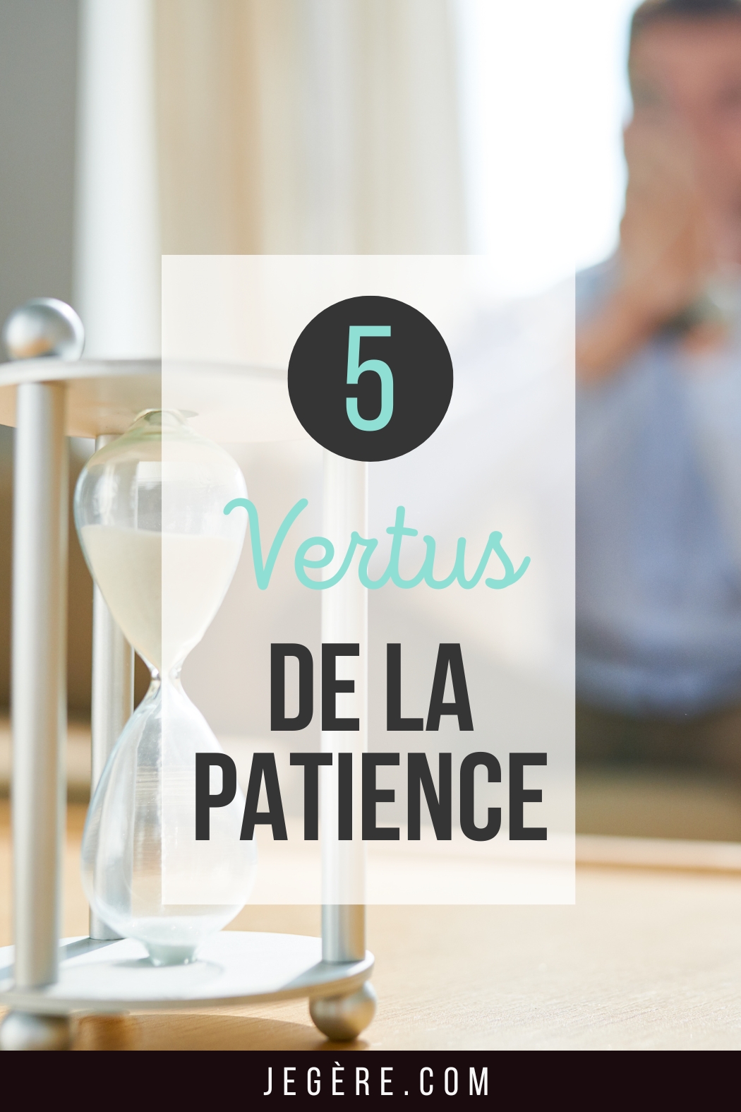5 vertus de la patience