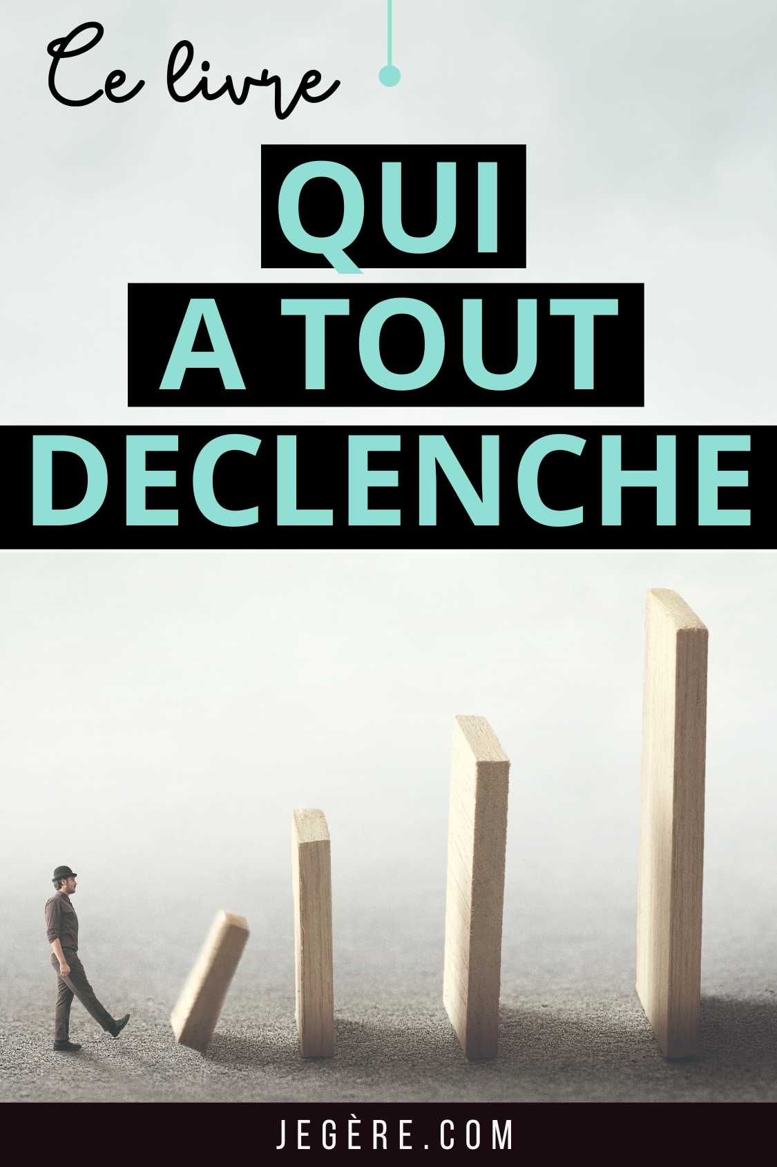 Ce livre qui a tout déclenché